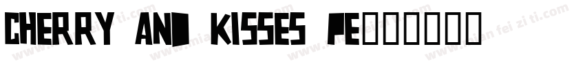 Cherry and kisses pe字体转换